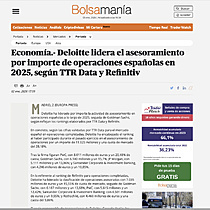 Econom�a.- Deloitte lidera el asesoramiento por importe de operaciones espa�olas en 2025, seg�n TTR Data y Refinitiv